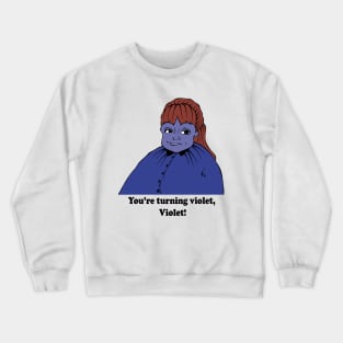 Violet Beauregarde Crewneck Sweatshirt